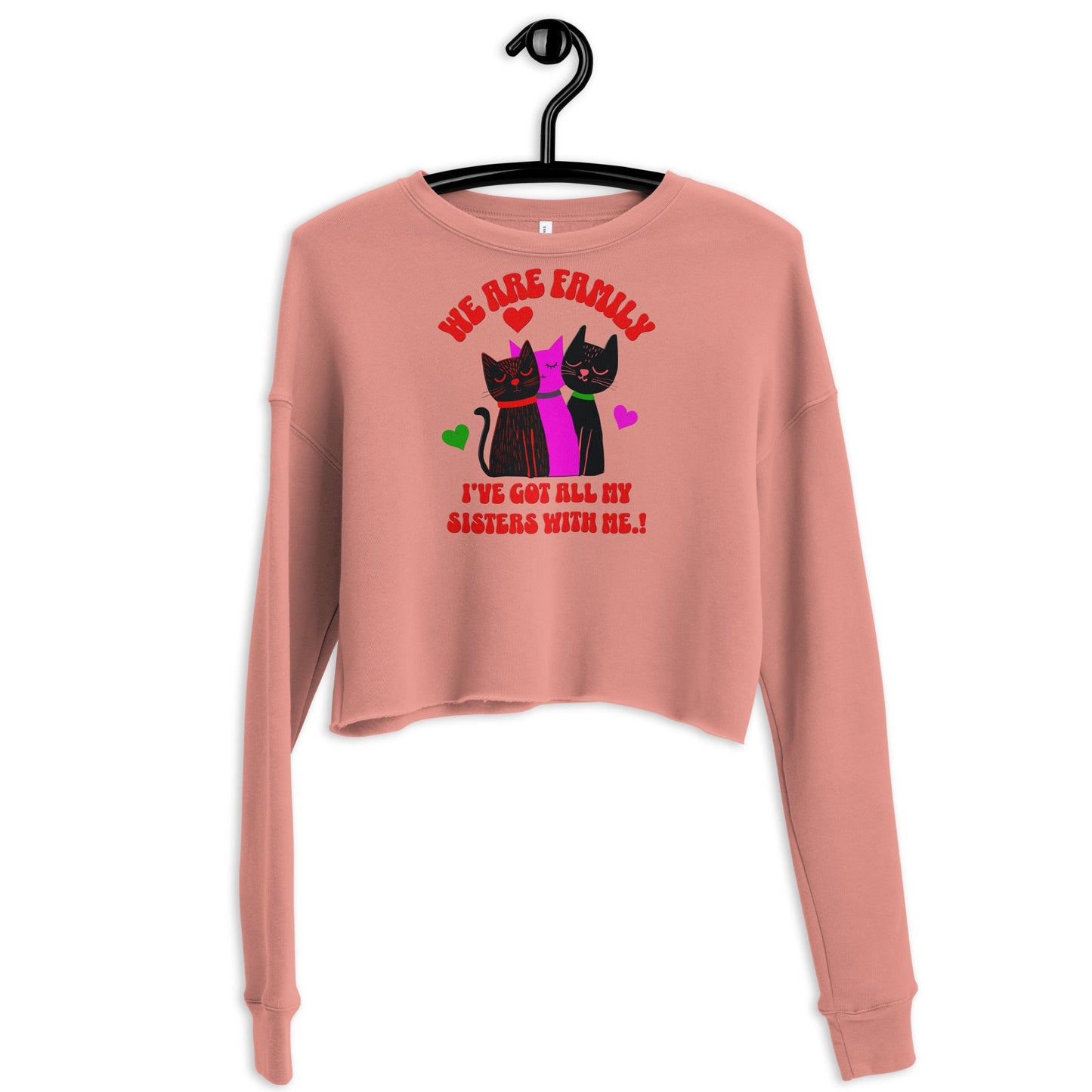 We Are Family | The Ultimate Sisterhood Crop Sweatshirt! - Lil Guy Stuff