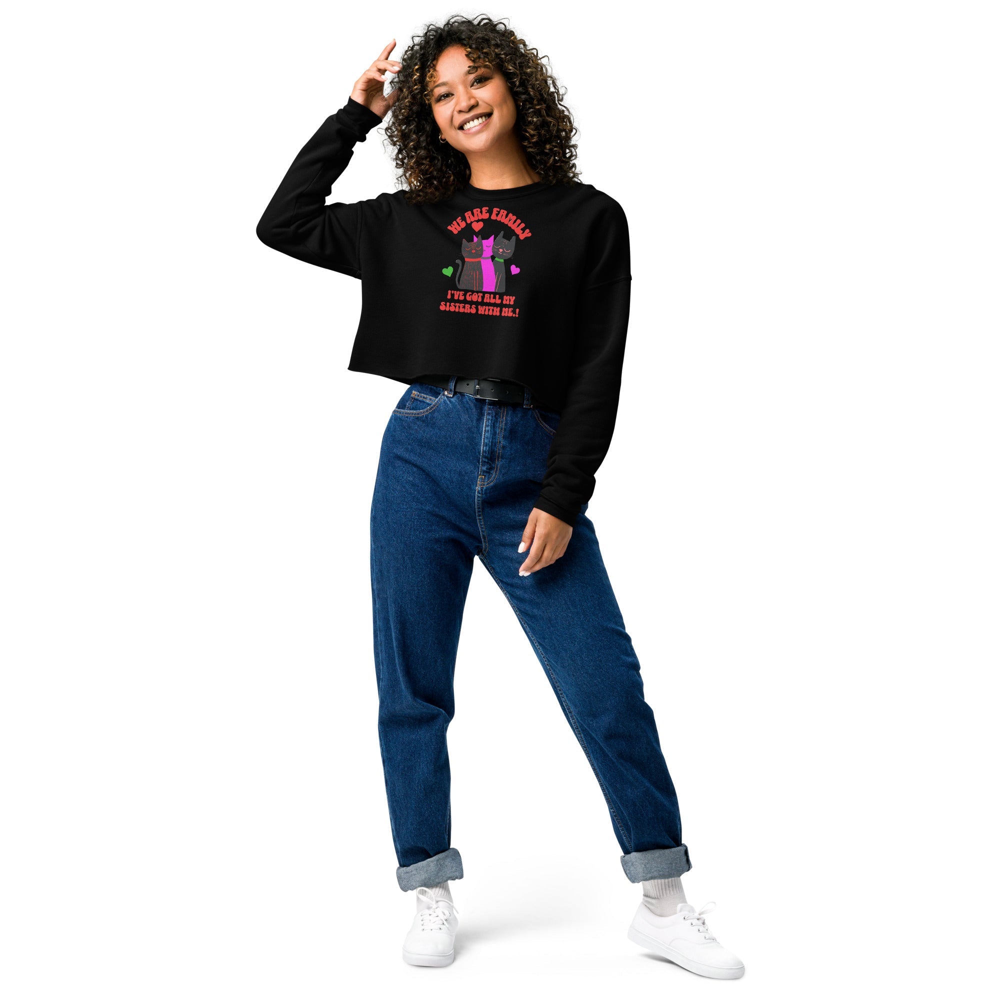 We Are Family | The Ultimate Sisterhood Crop Sweatshirt! - Lil Guy Stuff
